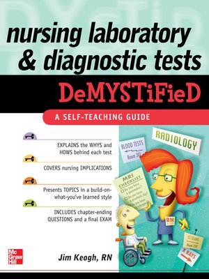 cover image of Nursing Laboratory and Diagnostic Tests DeMYSTiFied